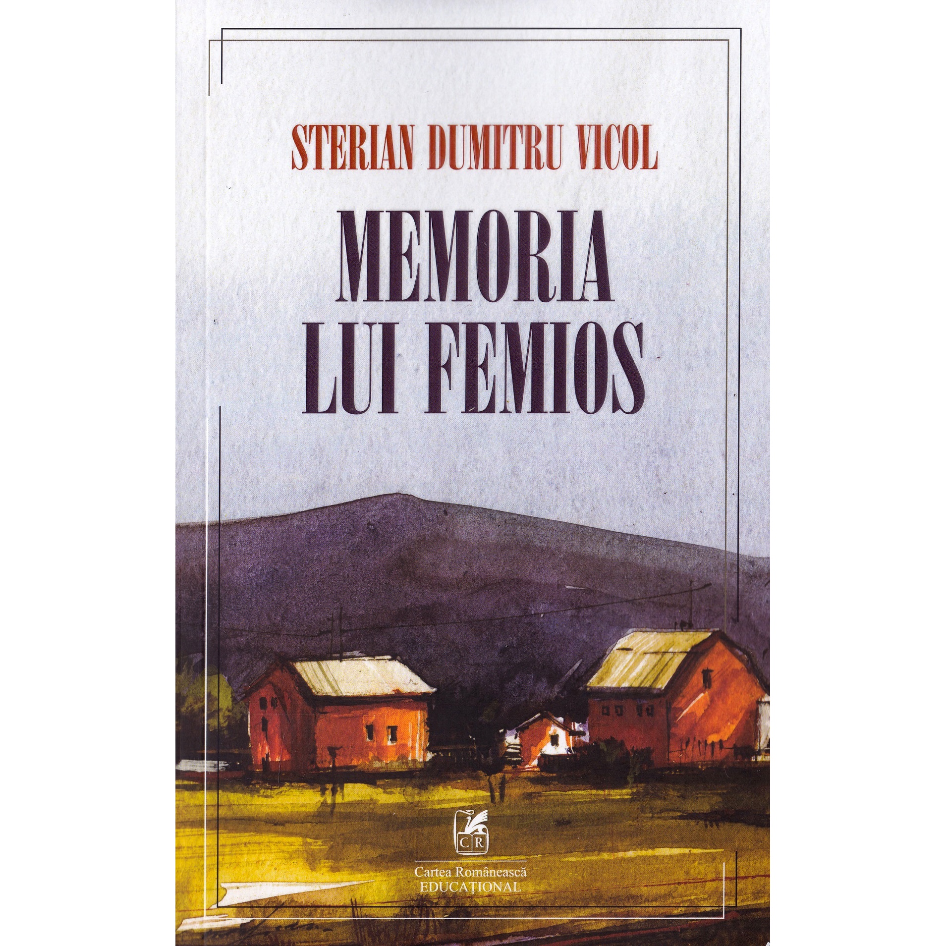 Memoria lui Femios. Dumitru Vicol