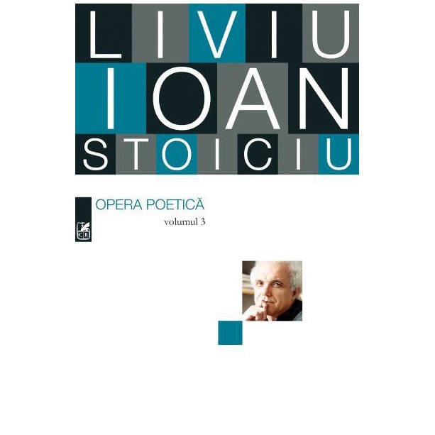 Opera Poetica. Liviu Ioan Stoiciu. Vol. III