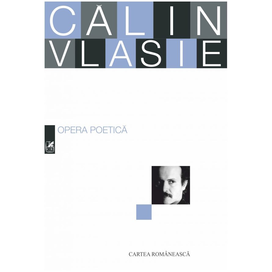 Opera poetica. Calin Vlasie