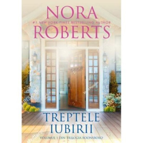 Treptele iubirii - Nora Roberts, editia 2019