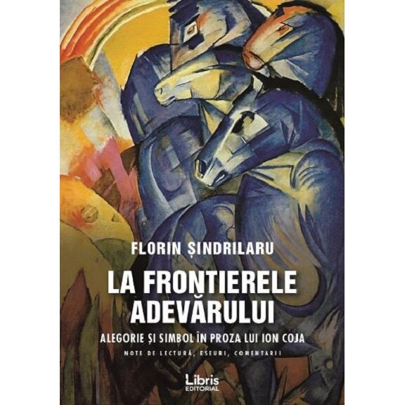 La frontierele adevarului - Florin Sindrilaru