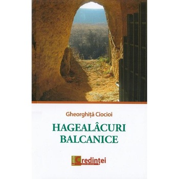 Hagealacuri balcanice - Gheorghita Ciocioi Hagealacuri balcanice - Gheorghita Ciocioi
