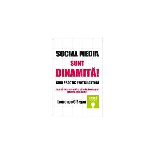 Social Media sunt dinamita! - Laurence O Bryan