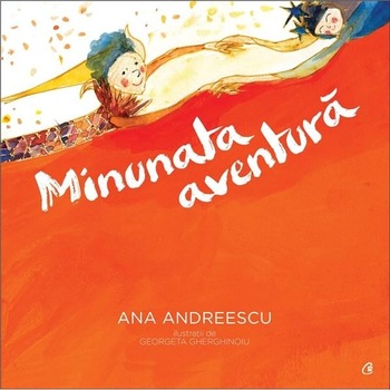 Minunata Aventura - Ana Andreescu Minunata Aventura - Ana Andreescu