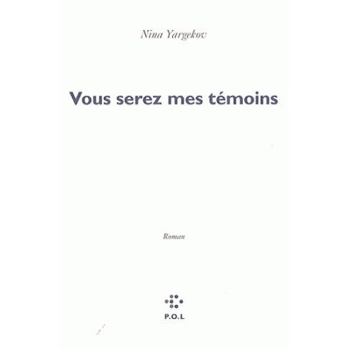 Vous serez mes temoins - Nina Yargekov