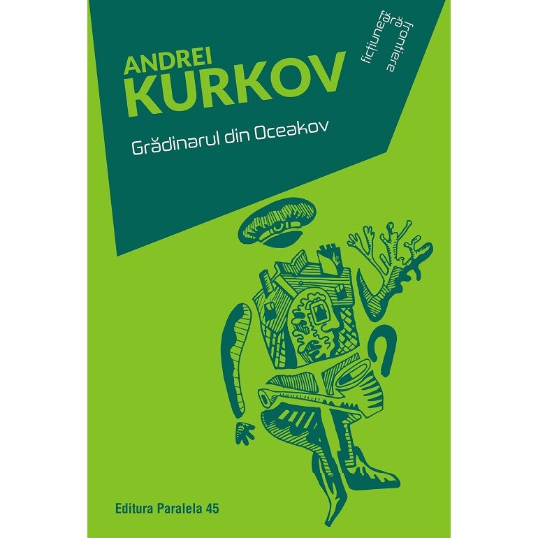 Gradinarul din Oceakov - Andrei Kurkov, editia 2019
