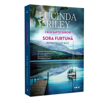 Cele Sapte Surori. Sora Furtuna. Povestea Lui Ally. Lucinda Riley Cele Sapte Surori. Sora Furtuna. Povestea Lui Ally. Lucinda Riley