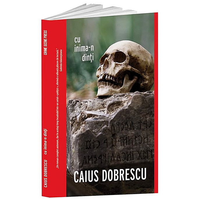 Cu inima-n dinti - Caius Dobrescu, editia 2019