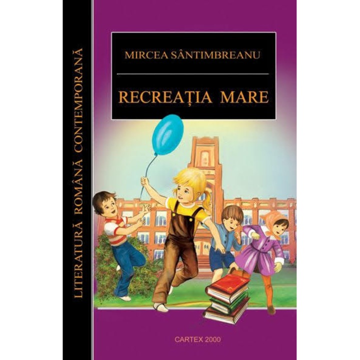Recreatia mare, Mircea Santimbreanu