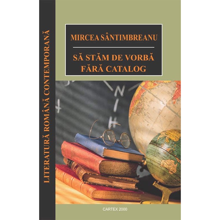 Sa stam de vorba fara catalog, Mircea Santimbreanu