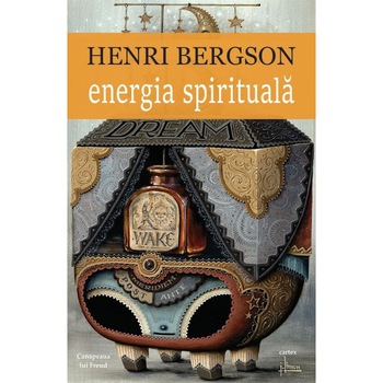 Energia spirituala, Henri Bergson Energia spirituala, Henri Bergson