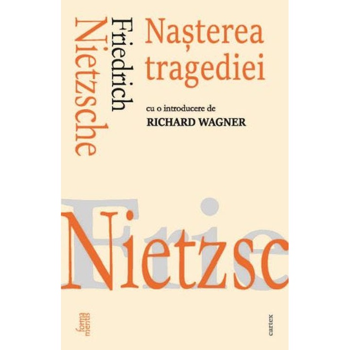 Nasterea tragediei, Friedrich Nietzsche