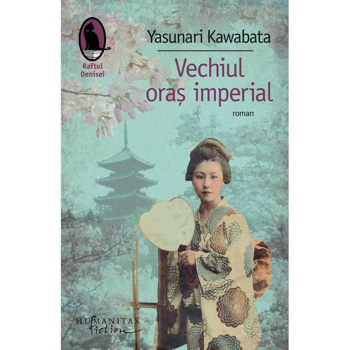 Vechiul oras imperial - Yasunari Kawabata, editia 2019