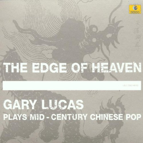 Gary Lucas - The Edge Of Heaven - CD