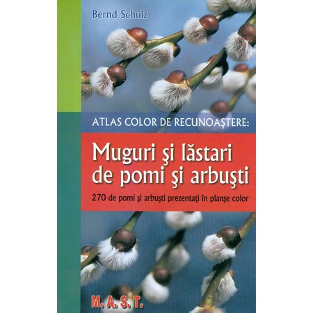 Muguri Si Lastari Ptr Pomi Si Arbusti Atlas Color De Recunoastere Bernd Schulz Emag Ro