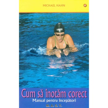 Cum sa inotam corect, Michael Hahn Cum sa inotam corect, Michael Hahn
