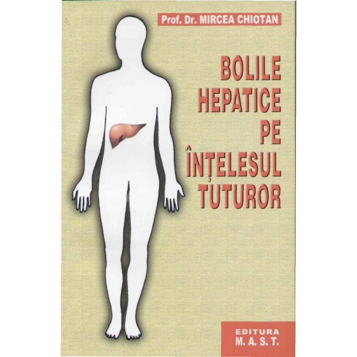 Bolile Hepatice, Mircea Chiotan