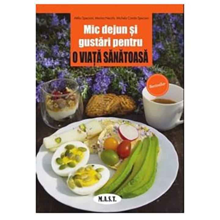 Mic dejun si gustari pentru o viata sanatoasa, Attilio Speciani, Marina Necchi, Michela Carola Specianio