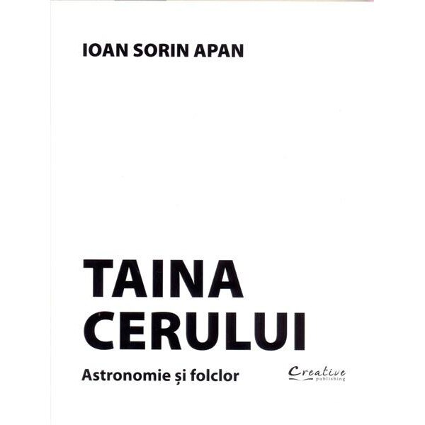 Taina Cerului - Ioan Sorin Apan