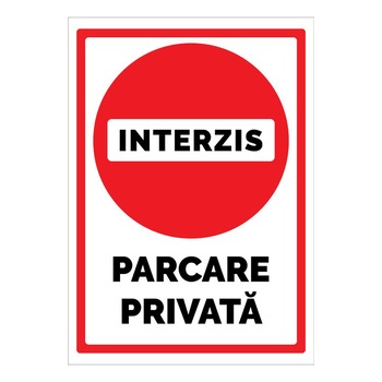 Placuta indicatoare „Interzis, parcare privata”, 200×300 mm, PVC 2 mm Placuta indicatoare „Interzis, parcare privata”, 200×300 mm, PVC 2 mm