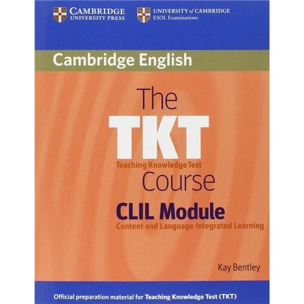 The TKT Course CLIL Module - Kay Bentley