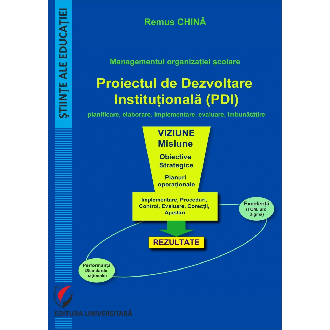 Managementul organizatiei scolare. Proiectul de Dezvoltare Institutionala (PDI) Remus - eMAG.ro