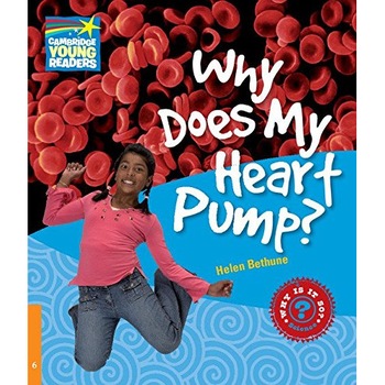 Why Does My Heart Pump? Level 6 Factbook Why Does My Heart Pump? Level 6 Factbook