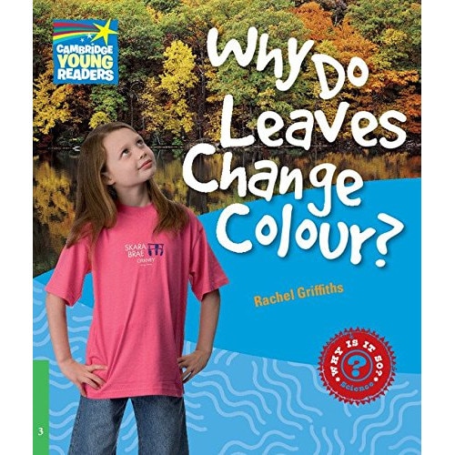 Why Do Leaves Change Colour? Level 3 Factbook