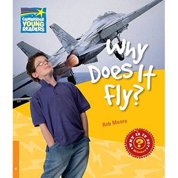 Why Does It Fly? Level 6 Factbook Why Does It Fly? Level 6 Factbook