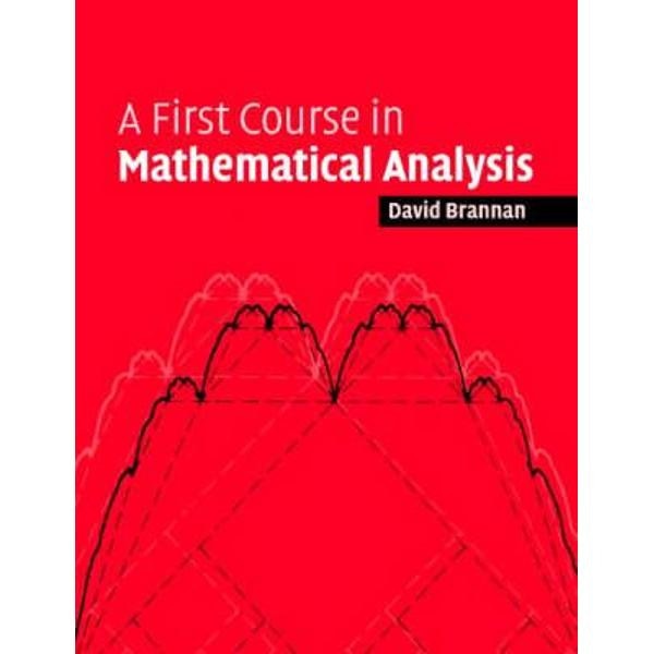 First Course in Mathematical Analysis