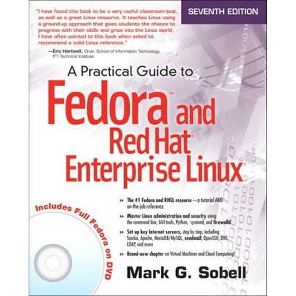 Practical Guide to Fedora and Red Hat Enterprise Linux - eMAG.ro