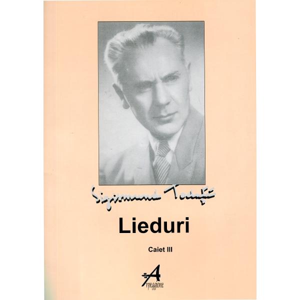 Lieduri - Caiet Iii - Sigismund Toduta