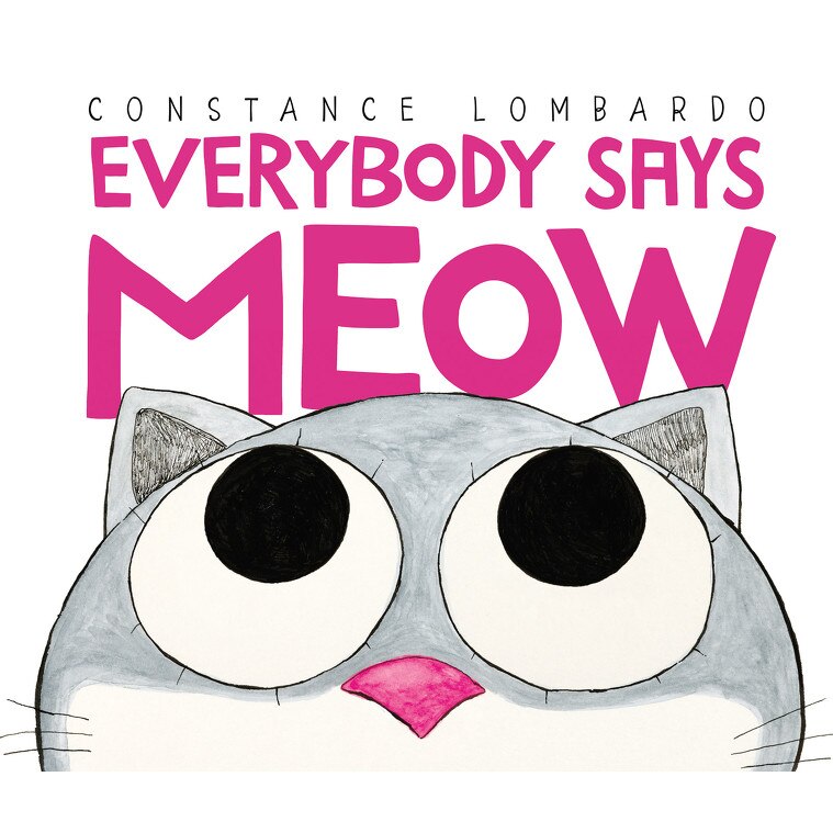 Everybody Says Meow de Constance Lombardo