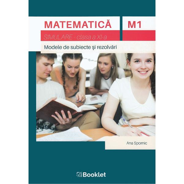 Matematica M1 - Clasa 11 - Simulare - Ana Spornic