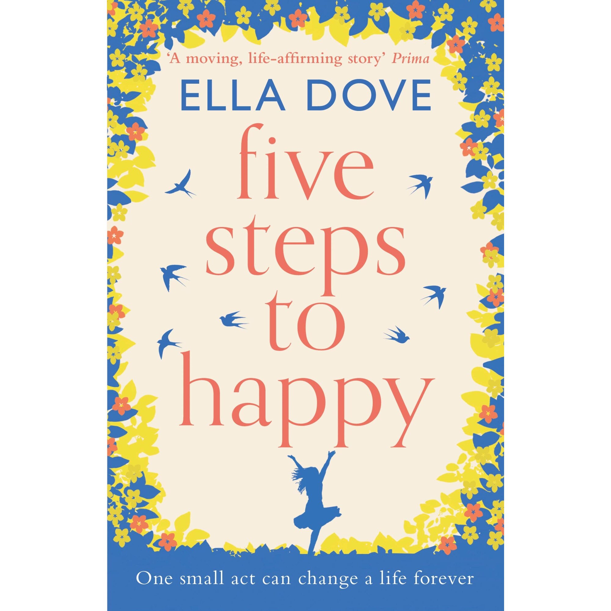 Five Steps to Happy - Ella Dove, editia 2019