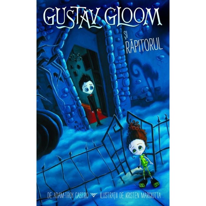 Gustav Gloom si rapitorul - Adam-Troy Castro, ed 2020