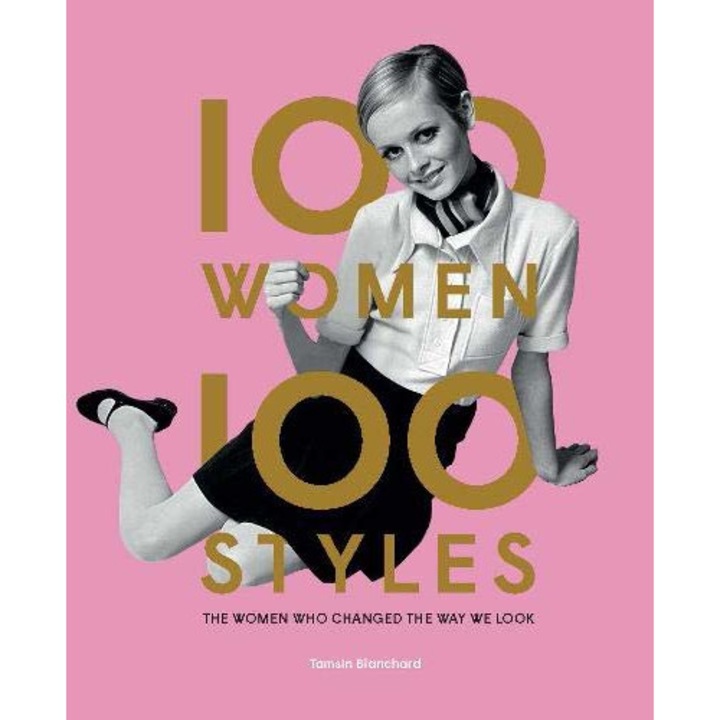 100 Women, 100 Styles - Tamsin Blanchard