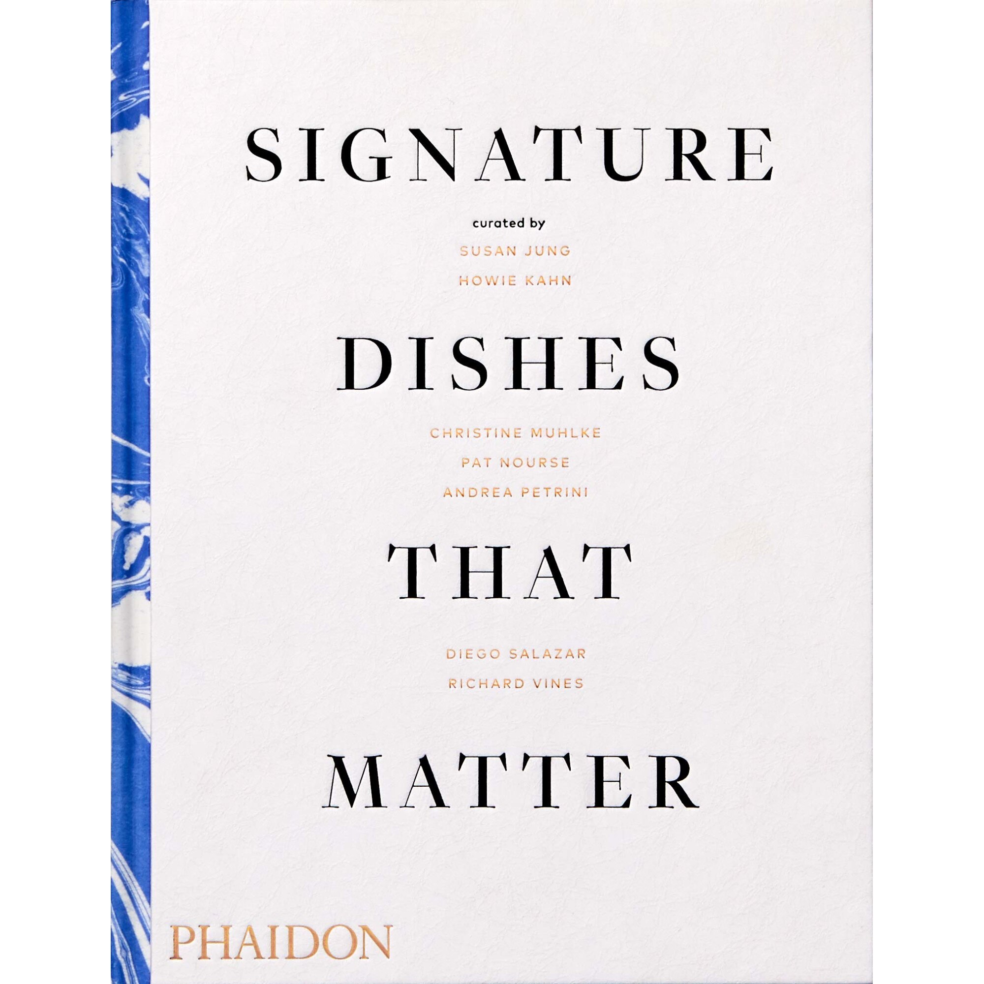 Signature dishes that matter - Christine Muhlke,Susan Jung