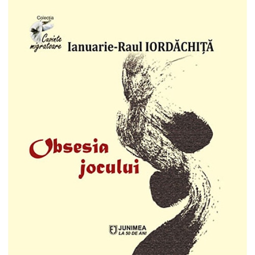 Obsesia jocului - Ianuarie-Raul Iordachita
