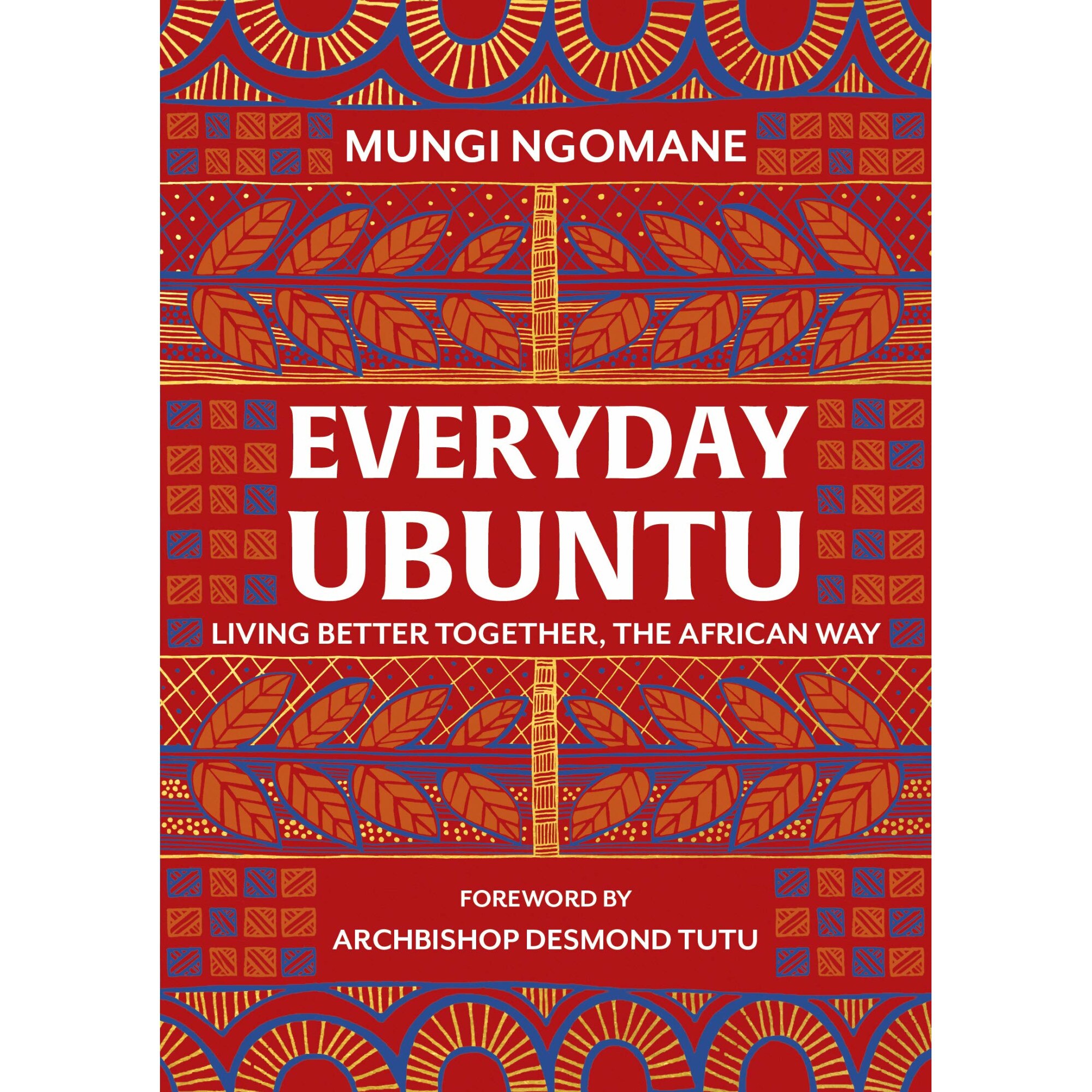 Everyday Ubuntu - Nompumelelo Mungi Ngomane, ed 2019
