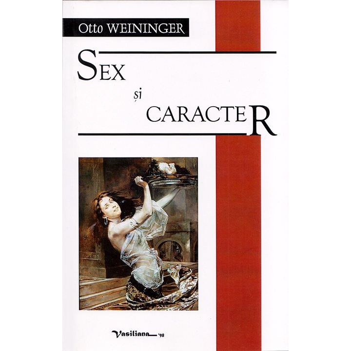 Sex si caracter - Otto Weininger, ed 2015