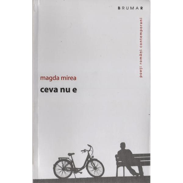 Ceva nu e - Magda Mirea