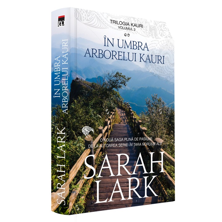 In umbra arborelui Kauri. Volumul 2 din trilogia KAURI