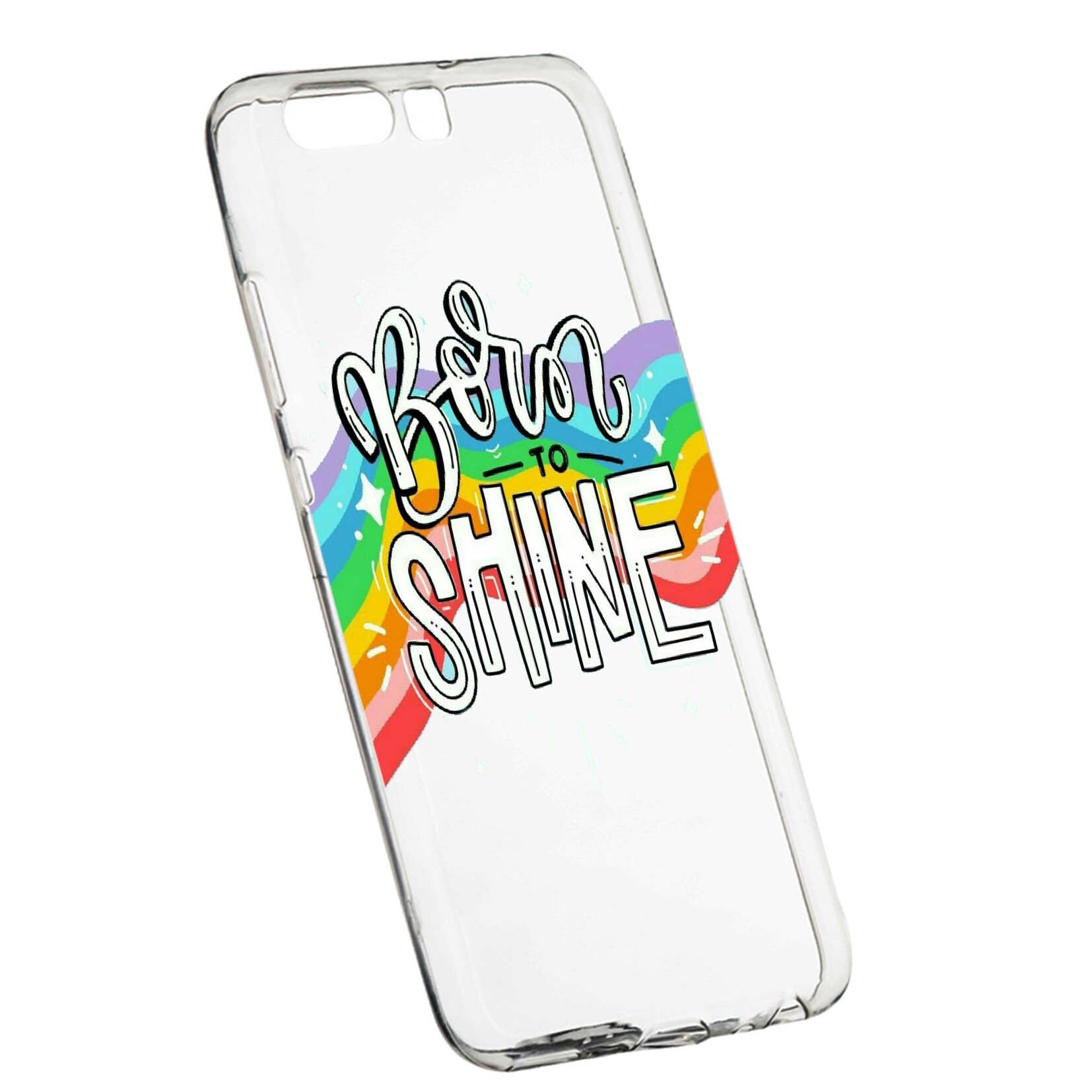 Husa de protectie cu mesaj Born To Shine, pentru Huawei Honor 10, rezistenta la uzura, anti-alunecare, din silicon Premium, 489