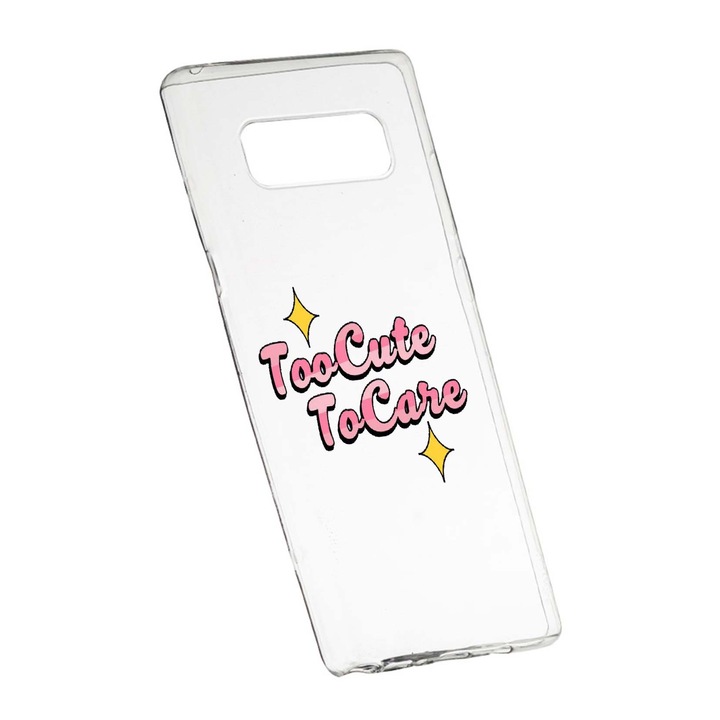 Husa de protectie cu mesaj Too Cute, pentru Samsung Galaxy Note 9, rezistenta la uzura, anti-alunecare, din silicon Premium, 488