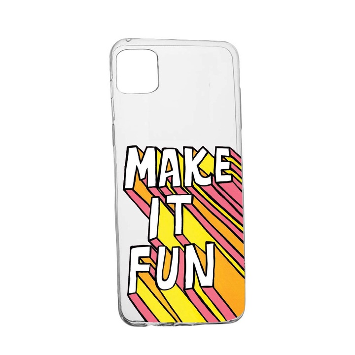 Husa de protectie cu mesaj Make It Fun, pentru Apple iPhone 11, rezistenta la uzura, anti-alunecare, din silicon Premium, 494