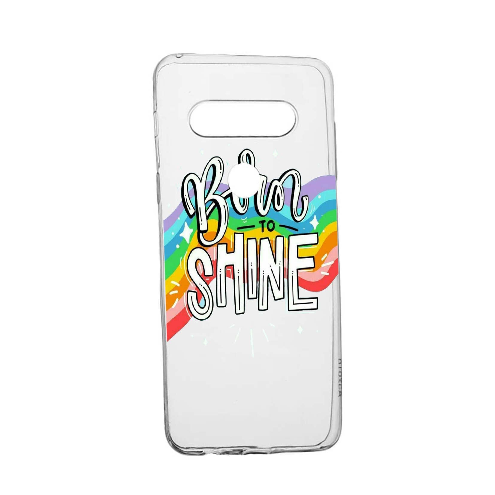 Husa de protectie cu mesaj Born To Shine, pentru LG K50 / Q60, rezistenta la uzura, anti-alunecare, din silicon Premium, 489