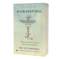 supranatural cum pot oamenii obisnuiti sa faca lucruri neobisnuite dr joe dispenza imagen 2_0_
0