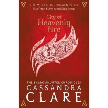 City of Heavenly Fire - Cassandra Clare City of Heavenly Fire - Cassandra Clare