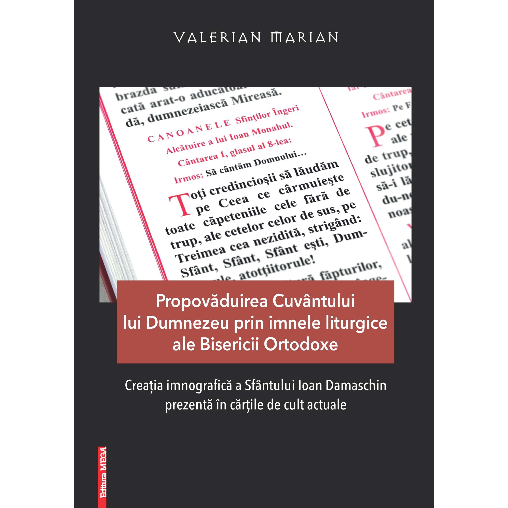 Propovaduirea cuvantului lui Dumnezeu prin imnele liturgice ale Bisericii Ortodoxe